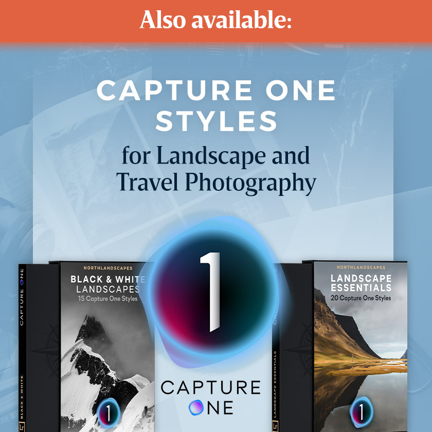 Capture One Styles for Landscape & Travel Photography